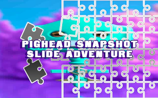 Pighead Snapshot Slide Adventure