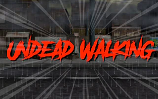 Undead Walking